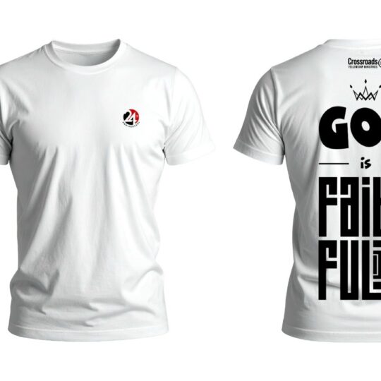 God Is Faithful Black On White Design 2 Crossroads Fellowship Church In Mombasa Kenya